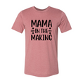 Load image into Gallery viewer, Mama In The Making Shirt
