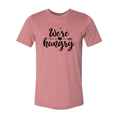 Load image into Gallery viewer, We Are Hungry Shirt
