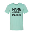 Load image into Gallery viewer, Mama In The Making Shirt
