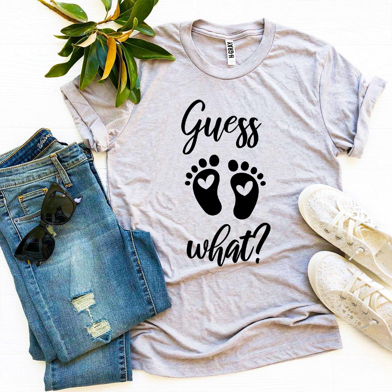 Guess What? T-shirt