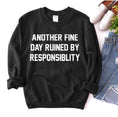 Load image into Gallery viewer, Another Fine Day Sweatshirt
