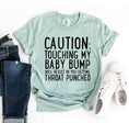 Load image into Gallery viewer, Caution Touching My Baby Bump Shirt
