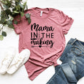 Load image into Gallery viewer, Mama In The Making Shirt
